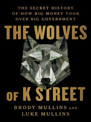 cover image of The Wolves of K Street